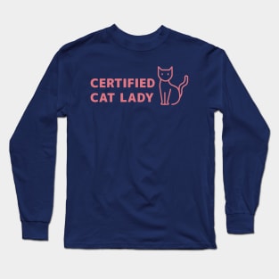 CERTIFIED CAT LADY COOL T SHIRT FOR CAT LOVER LADIES Long Sleeve T-Shirt